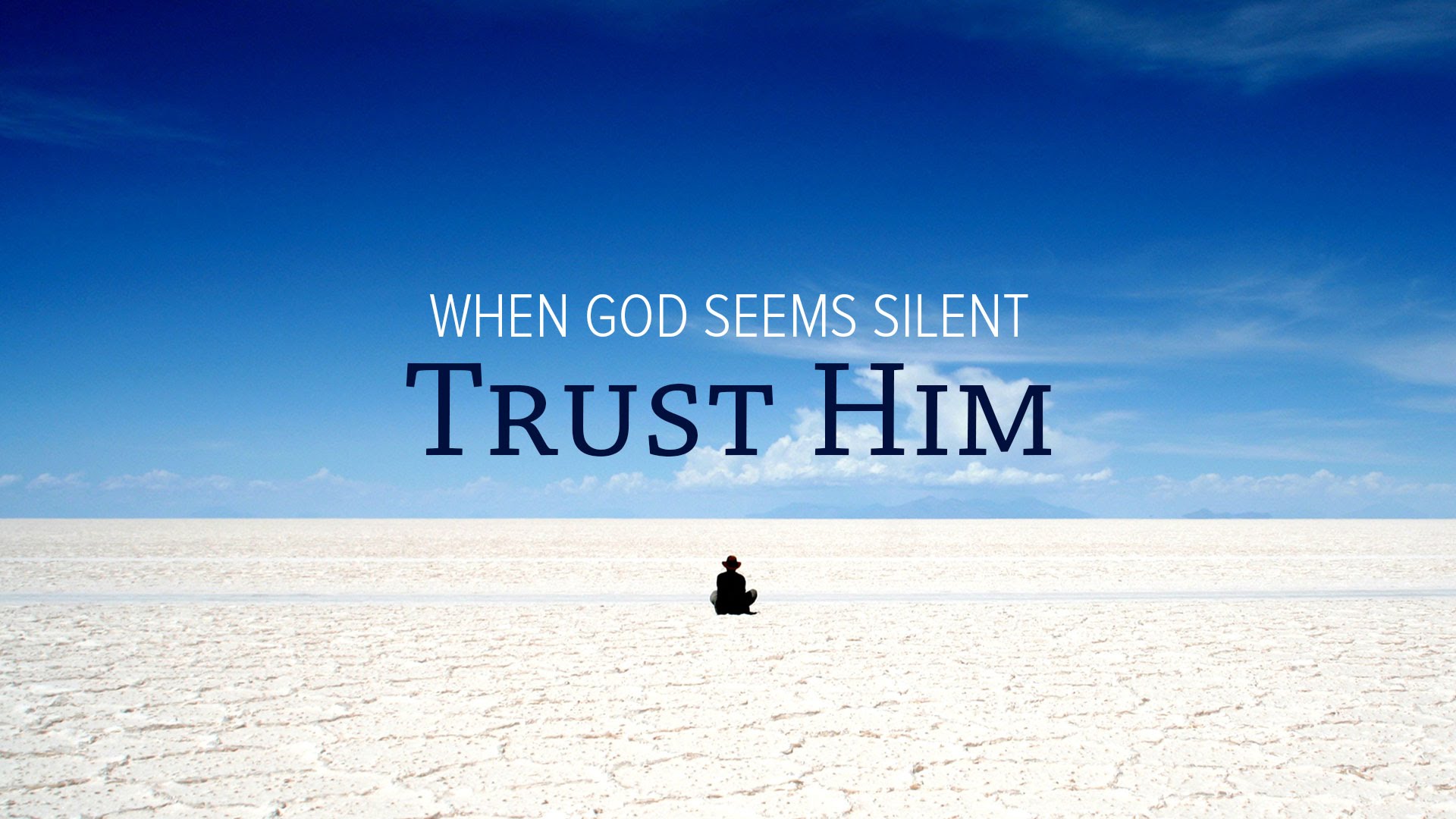 Silent God - Trust Him
